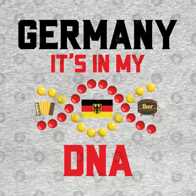 Germany It's In My DNA German Roots by mstory